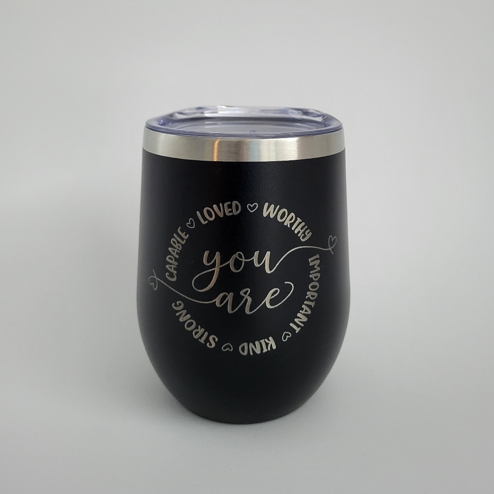 NWOT Black Insulated Tumbler with YOU ARE Saying